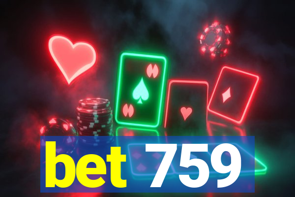 bet 759